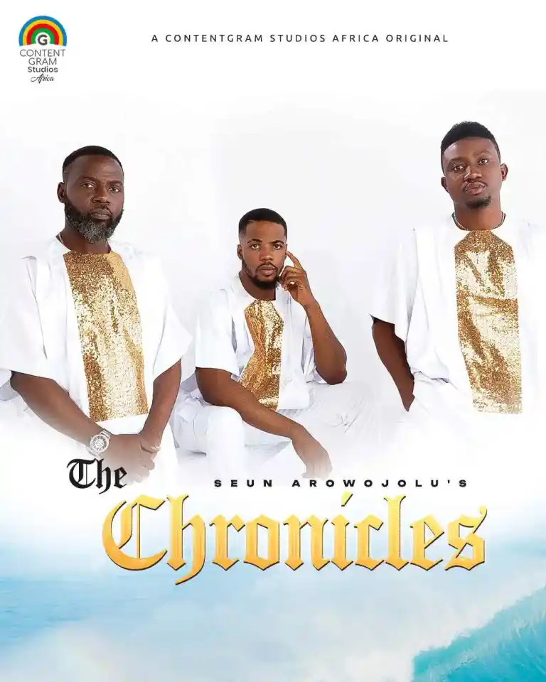 ContentGram Studios Africa Releases a MasterPiece Series “The Chronicles” from the Auteur, Seun Arowojolu 