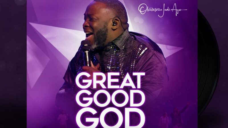 Oluwatosin Jedi Ayo – Great Good God EP