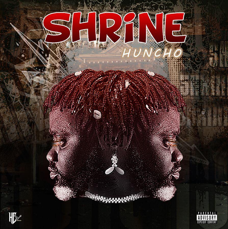 Huncho – Shrine EP