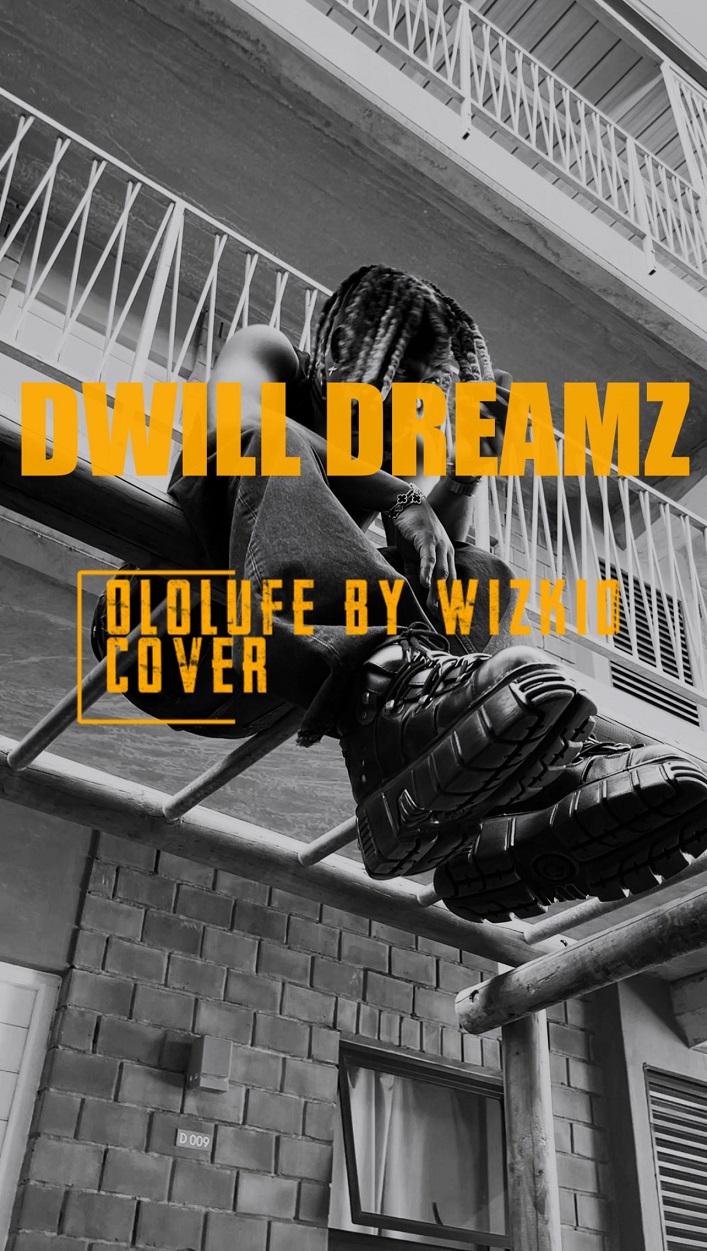 Dwill Dreamz X Wizkid X Wande Coal – Ololufe (Cover)