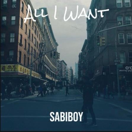 Sabiboy – All I Want